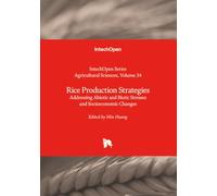 Rice Production Strategies - Addressing Abiotic and Biotic Stresses and Socioeconomic Changes (Agricultural Sciences)