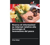 Ricerca di informazioni su Internet relative alla tecnologia di lavorazione del pesce