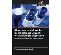 Ricerca e revisione in microbiologia clinica: Microbiologia applicata: Bio-marcatori e diagnosi delle malattie infettive