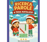 Ricerca Parole A Tema Natalizio in Inglese E Italiano: Impara Le Lingue con la ricerca parole per bimbi dai 6-9 Anni.