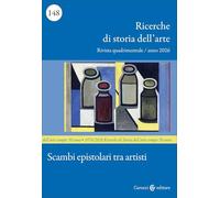 Ricerche di storia dell'arte. Scambi epistolari tra artisti (2026) (Vol. 1)