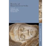 Ricerche sul Rinascimento in Sicilia (Studium. Ricerche di storia dell'arte)