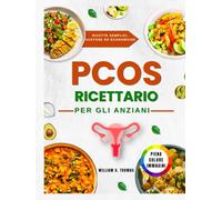 RICETTARIO PER PCOS PER ANZIANI (Easy PCOS Editions)