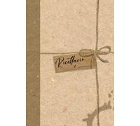 Ricettario Vintage da scrivere: Quaderno in stile vintage per scrivere le tue ricette in formato A5