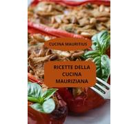 RICETTE DELLA CUCINA MAURIZIANA: CUCINA MAURITIUS - cucina creola mauriziana - specialità mauriziane