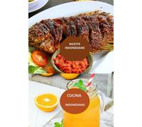 RICETTE DI CUCINA INDONESIANA: CUCINA INDONESIANA-gastronomia indonesiana-ricette asiatiche semplici