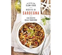 Ricette di Sardegna. 120 ricette della tradizione (I ricettari Slow Food)