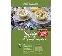 Ricette per la dieta dei gruppi sanguigni (Vol. 1)