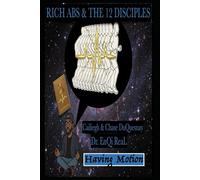 RICH ABS & THE 12 DISCIPLES: Having Motion (Pastor Rich Temple of QRST)