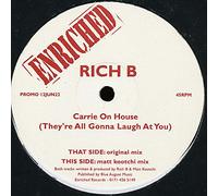 Rich B - Carrie on House (They're All Gonna Laugh at You) [12 [Vinyl LP]