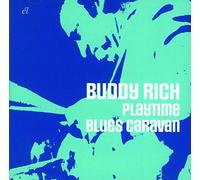 Rich Buddy - Playtime / Blues Caravan