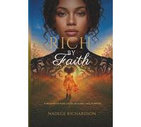 Rich by Faith: I Found Riches Where Money Couldn't Reach