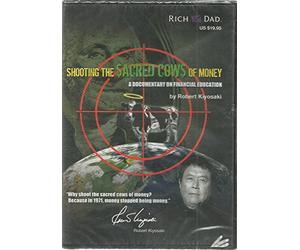 RICH DAD - Shooting the Sacred Cows of Money - A Documentary of Financial Education