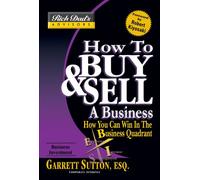 Rich Dad's Advisors: How You Can Win in the Business Quadrant