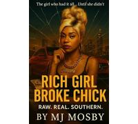 RICH GIRL BROKE CHICK: The girl who had it all.....Until she didn't