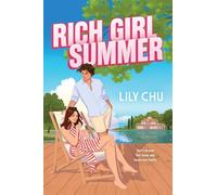 Rich Girl Summer: The Perfect Summer Romance Read