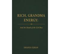 Rich Grandma Energy: And the Death of the Girl Boss