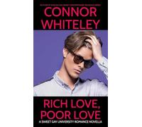 Rich Love, Poor Love: A Sweet Gay University Romance Novella: 20 (The English Gay Contemporary Romance Books)
