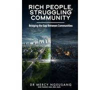 Rich People, Struggling Community: Bridging the Gap Between Communities