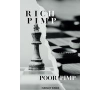 Rich Pimp Poor Pimp: Most Do What They're Told, Some Do What They Can, and the Rich Do What They Want