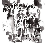 Rich Ristagno - What Would It Be Like To Be Rich [Vinilo]