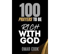 Rich With God: 100 Prayers for Abundance, Stewardship, and Kingdom Living