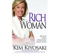 Rich Woman: Because I Hate Being Told What To Do