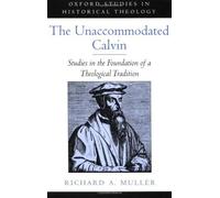 Richard A. Muller The Unaccommodated Calvin (Tapa dura)