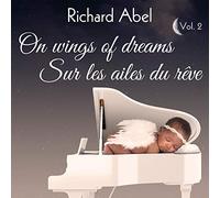 Richard Abel - On Wings Of Dreams Vol 2
