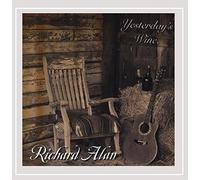 Richard Alan - Yesterday's Wine [Import]