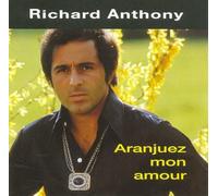 Richard Anthony - Arranjuez Mon Amour