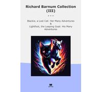 Richard Barnum Collection (III): Blackie Lost Many Adventures Lightfoot Leaping Goat (Top Classics)