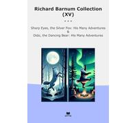 Richard Barnum Collection (XV): Sharp Eyes Silver Many Adventures Dido Dancing Bear (Top Classics)