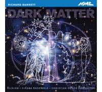 Barrett : Dark Matter. Elision, Cikada, Eggen.