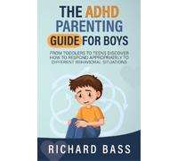 Richard Bass The ADHD Parenting Guide for Boys (Tapa blanda) (Importación USA)
