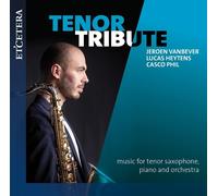 Jeroen Vanbever, Lucas Heytens, Casco Phil – Tenor Tribute – CD