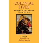 Richard Boyer Colonial Lives (Tapa blanda)