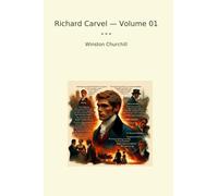 Richard Carvel - Volume 01 (Classic Books)
