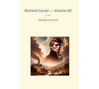 Richard Carvel - Volume 02 (Classic Books)