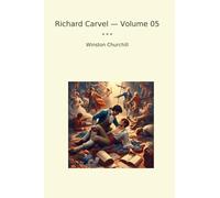 Richard Carvel - Volume 05 (Classic Books)
