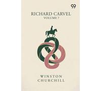 Richard Carvel: Volume 7