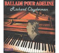 Richard Clayderman - Ballade pour Adeline / Paul de Seneville & Olivier Toussaint: Dolannes Melodie / Vinyl single [Vinyl-Single 7'']