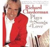 Richard Clayderman - Plays the Songs of Love