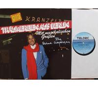 RICHARD CLAYDERMAN - TRÄUMEREIEN AUS BERLIN / Mit musikalischen Grüßen Ihr Richard Clayderman / 1984 / Bildhülle / TELDEC # 6.25785 / Deutsche Pressung / 12" Vinyl Langspiel Schallplatte