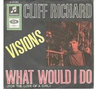 RICHARD, Cliff - Visions / What would i do / C 23 283