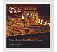 Richard Crandell - Crandell, Richard & Masumi Timson : Pacific Bridge