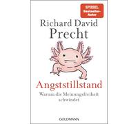 Richard David P Angststillstand: Warum die Meinungsfreiheit schwinde (Tapa dura)