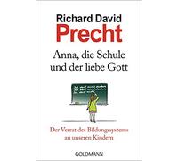 Richard David P Anna, die Schule und der liebe Gott: Der Verrat de (Tapa blanda)