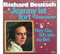 Richard Deutsch , - Jeanny Ist Fort / Hey Du, Ich Bin So Frei - Hansa - 17 731 AT