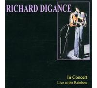 Richard DIGANCE - In Concert - Live At The Rainbow